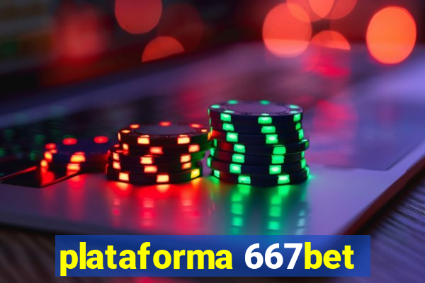 plataforma 667bet